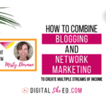 How To Combine Blogging and Network Marketing