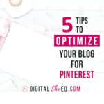 5 Tips To Optimize Your Blog For Pinterest