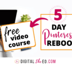 Pinterest Reboot 5 Day Video Course