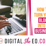 How To Turn A Blog Into A Business