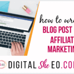 How To Write A Blog Post For Affiliate Marketing